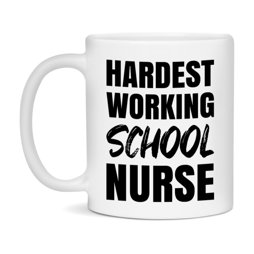 Nurse Superlative Mug, Hardest Working School Nurse Gift, 11oz or 15oz Ceramic Coffee Cup Gift