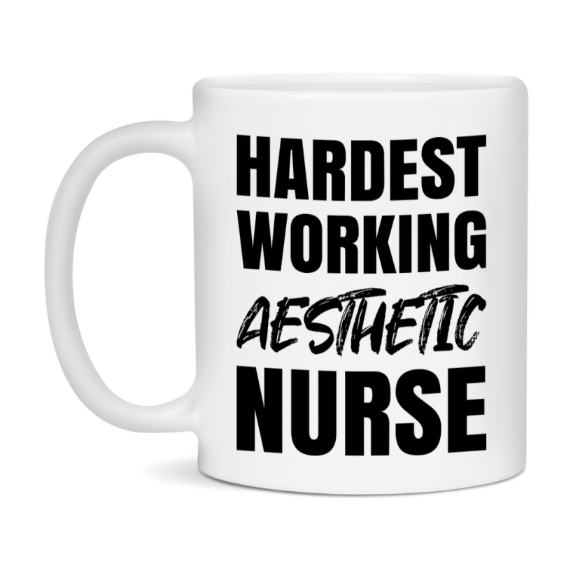 Nurse Superlative Mug, Hardest Working Aesthetic Nurse Gift, 11oz or 15oz Ceramic Coffee Cup Gift