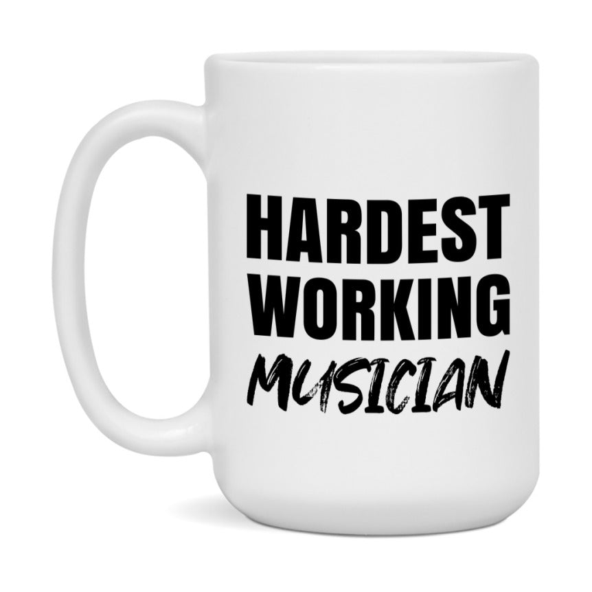 Musician Superlative Mug, Hardest Working Musician, 11oz or 15oz Ceramic Coffee Mug, Double-Sided Cup, Gift for Musician, Coworker Gift, Boss Gift