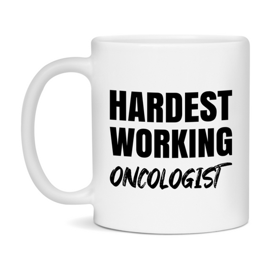 Oncologist Superlative Mug, Hardest Working Oncologist, 11oz or 15oz Ceramic Coffee Mug, Double-Sided Cup, Gift for Oncologist, Coworker Gift, Boss Gift