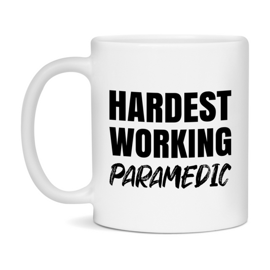 Paramedic Superlative Mug, Hardest Working Paramedic, 11oz or 15oz Ceramic Coffee Mug, Double-Sided Cup, Gift for Paramedic, Coworker Gift, Boss Gift