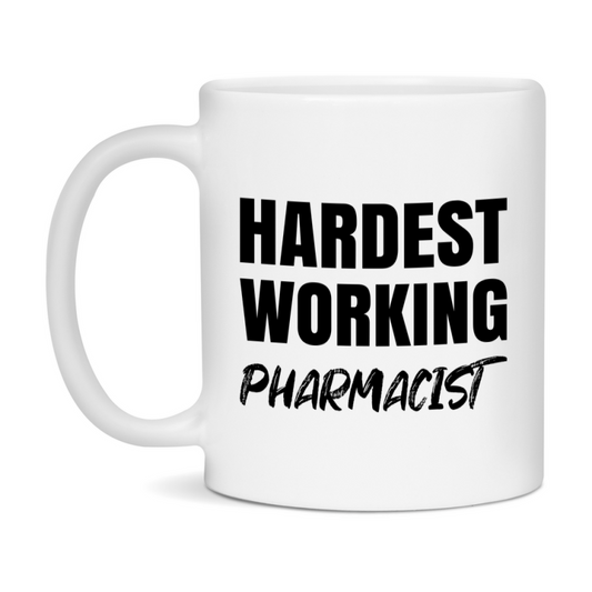 Pharmacist Superlative Mug, Hardest Working Pharmacist, 11oz or 15oz Ceramic Coffee Mug, Double-Sided Cup, Gift for Pharmacist, Coworker Gift, Boss Gift