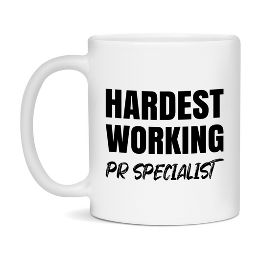 Pr Specialist Superlative Mug, Hardest Working Pr Specialist, 11oz or 15oz Ceramic Coffee Mug, Double-Sided Cup, Gift for Pr Specialist, Coworker Gift, Boss Gift