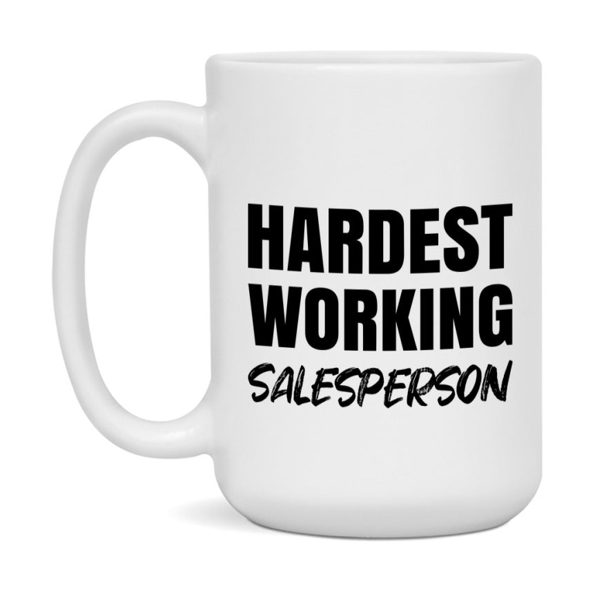 Salesperson Superlative Mug, Hardest Working Salesperson, 11oz or 15oz Ceramic Coffee Mug, Double-Sided Cup, Gift for Salesperson, Coworker Gift, Boss Gift