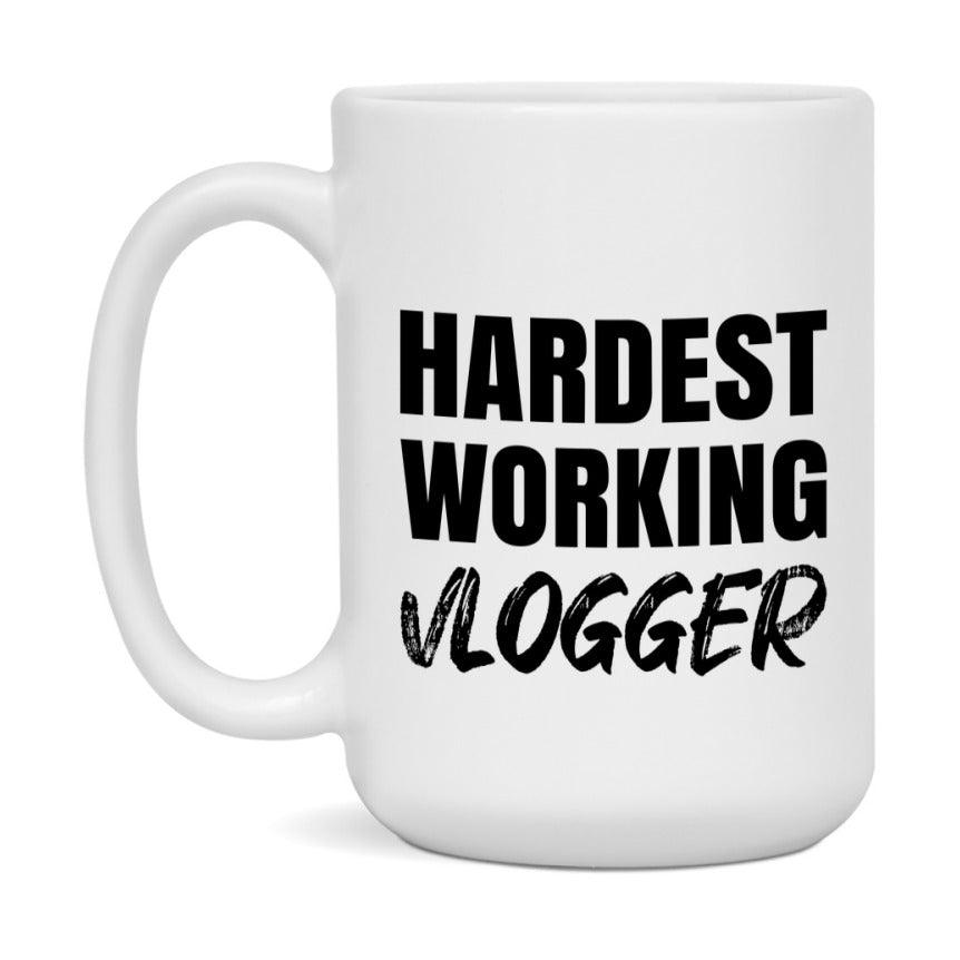 Vlogger Superlative Mug, Hardest Working Vlogger, 11oz or 15oz Ceramic Coffee Mug, Double-Sided Cup, Gift for Vlogger, Coworker Gift, Boss Gift
