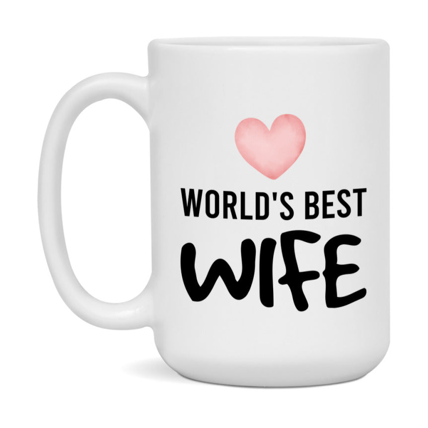 World's Best Wife Mug, Wife Superlative Coffee Mug, 11oz or 15oz Ceramic Cup, Gift for Wife