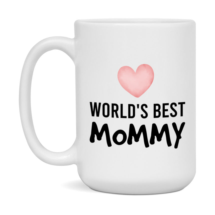World's Best Mommy Mug, Mommy Superlative Coffee Mug, 11oz or 15oz Ceramic Cup, Gift for Mommy