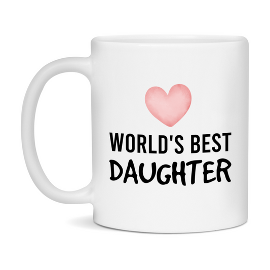 World's Best Daughter Mug, Daughter Superlative Coffee Mug, 11oz or 15oz Ceramic Cup, Gift for Daughter