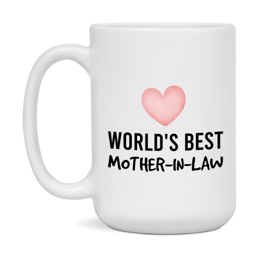 World's Best Mother-In-Law Mug, Mother-In-Law Superlative Coffee Mug, 11oz or 15oz Ceramic Cup, Gift for Mother-In-Law