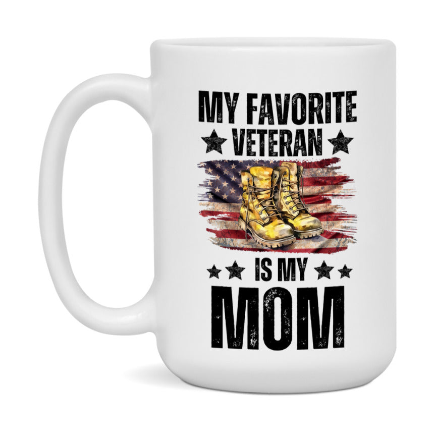 Veteran Gift Mug, My Favorite Veteran Is My Mom, 11oz or 15oz Ceramic Coffee Cup Gift for Mom