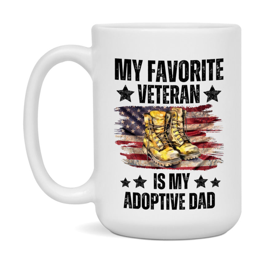 Veteran Gift Mug, My Favorite Veteran Is My Adoptive Dad, 11oz or 15oz Ceramic Coffee Cup Gift for Adoptive Dad