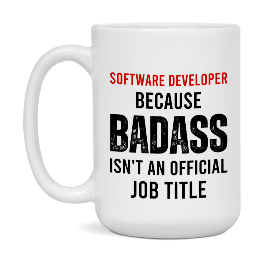 Coffee Mug for Software Developer, Funny Software Developer Superlative Quote, 11oz or 15oz Double-Sided Ceramic Cup Gift for Software Developer