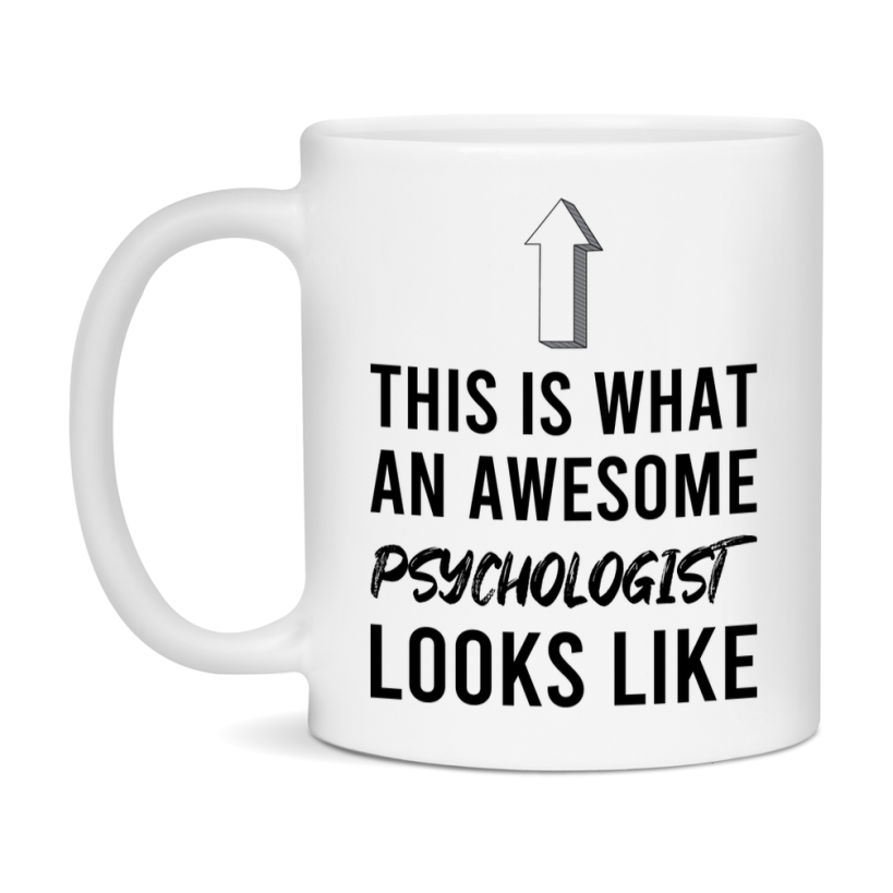 Funny Psychologist Mug - This Is What An Awesome Psychologist Looks Like - 11oz or 15oz Ceramic Coffee Cup - Novelty Gift for Psychologist Professionals