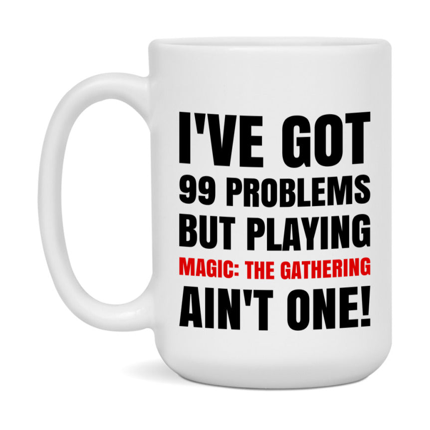 Funny Board Game Mug Gift, I've Got 99 Problems But Playing Board Games Ain't One! 11oz or 15oz Ceramic Coffee Mug for Board Game Lovers