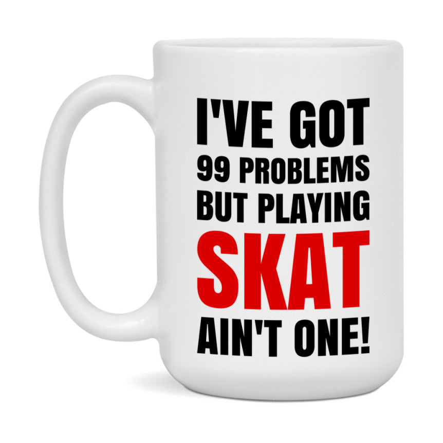 Funny Card Game Mug – 99 Problems But Playing Skat Ain’t One