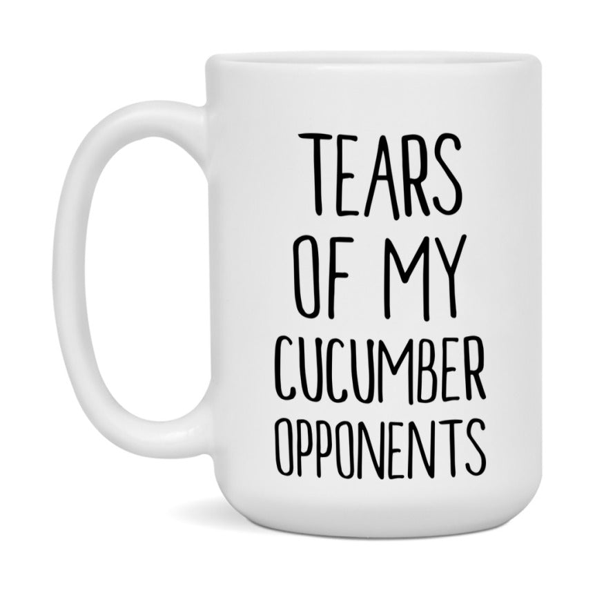 Funny Cucumber Mug – “Tears Of My Cucumber Opponents” – 11Oz Or 15Oz Coffee Cup