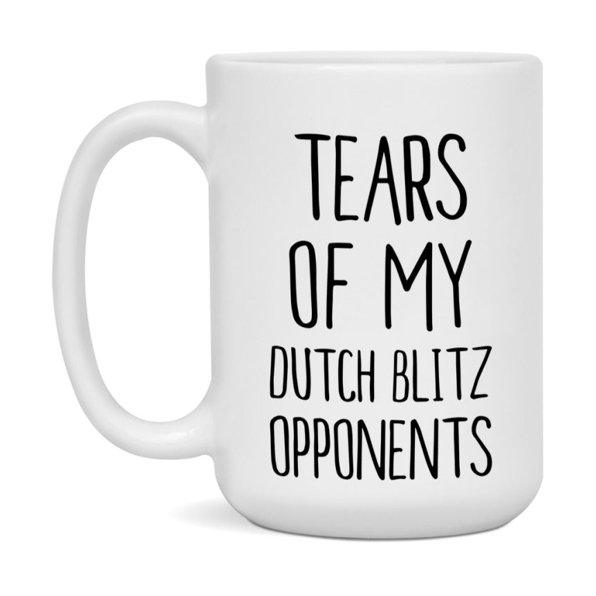 Funny Dutch Blitz Mug – “Tears Of My Dutch Blitz Opponents” – 11Oz Or 15Oz Coffee Cup