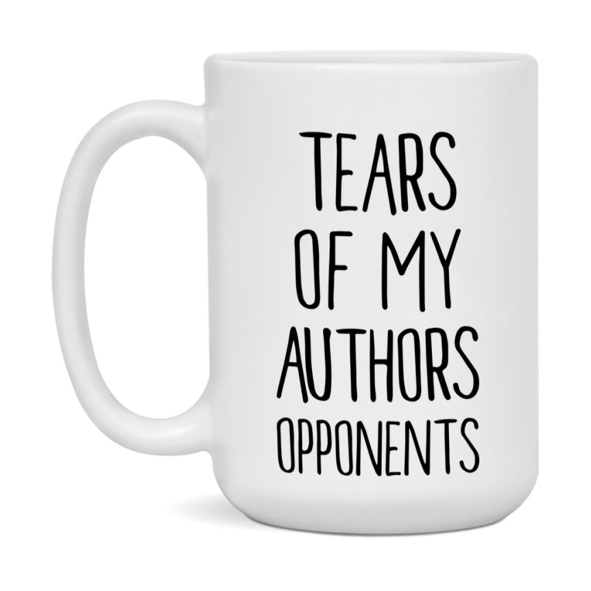 Funny Authors Mug – “Tears Of My Authors Opponents” – 11Oz Or 15Oz Coffee Cup