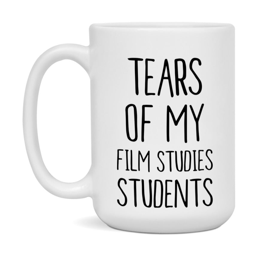 Funny Teacher Mug - "Tears Of My Film Studies Students" - 11Oz Or 15Oz Ceramic Coffee Cup