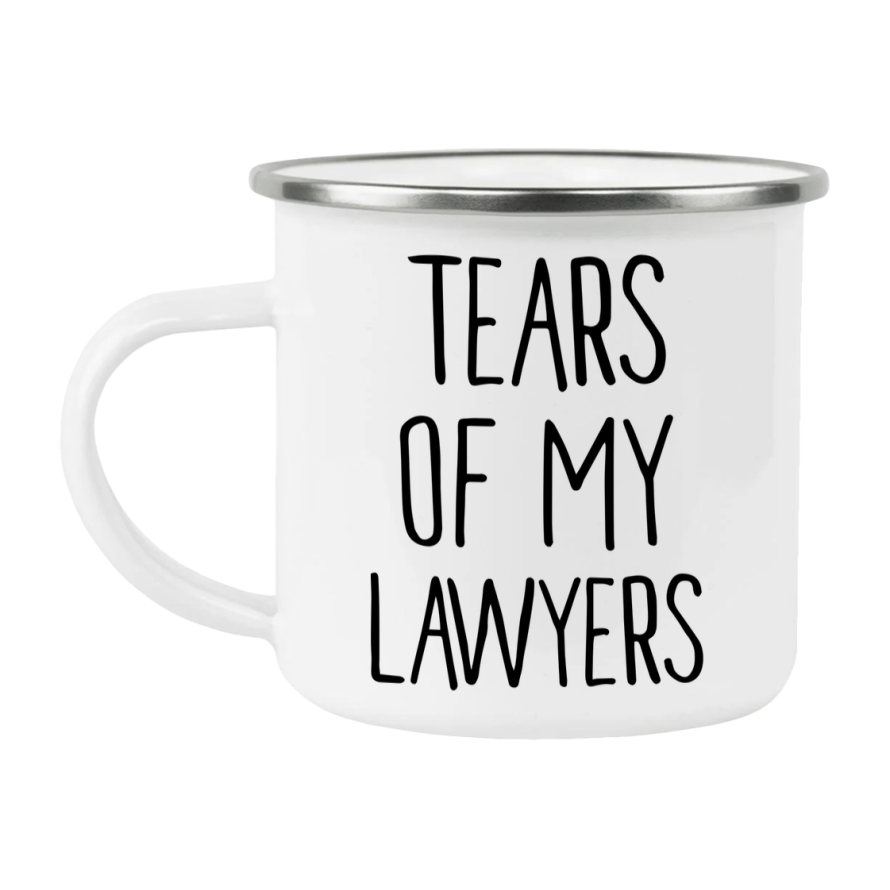 Funny Enamel Camping Mug - “Tears Of My Lawyers” - 12Oz Stainless Steel