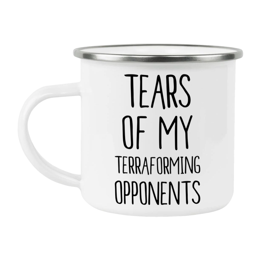 Funny Board Game Mug, Tears Of My Terraforming Opponents, 12Oz White Enamel Camping Mug, Novelty Gift For Terraforming Players