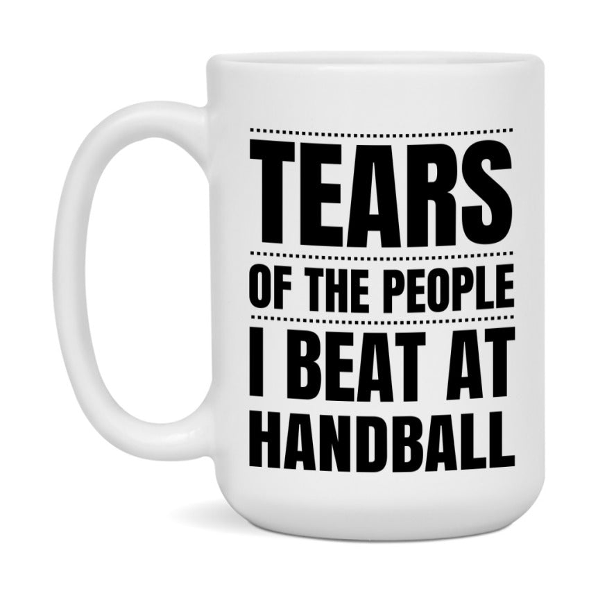 Funny Handball Mug - "Tears Of The People I Beat At Handball" - 11Oz Or 15Oz Ceramic Coffee Cup