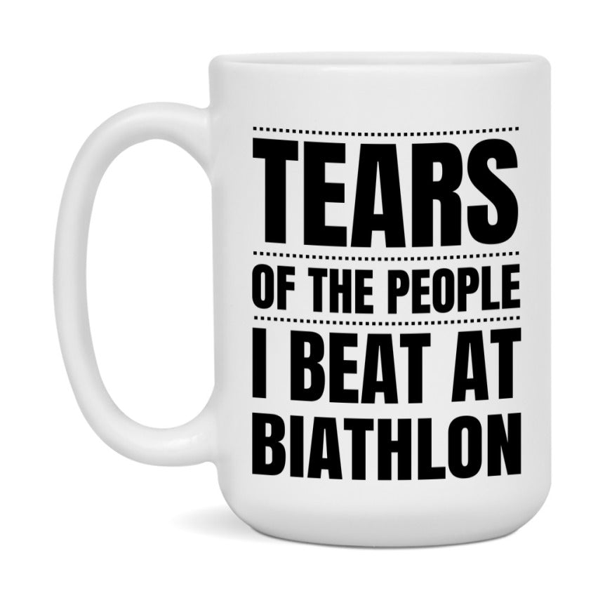 Funny Biathlon Mug - "Tears Of The People I Beat At Biathlon" - 11Oz Or 15Oz Ceramic Coffee Cup
