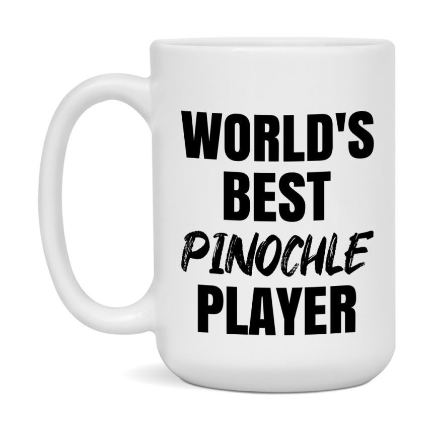 World's Best Pinochle Player Mug, Funny Card Game Player Gift, 11Oz Or 15Oz White Ceramic Mug
