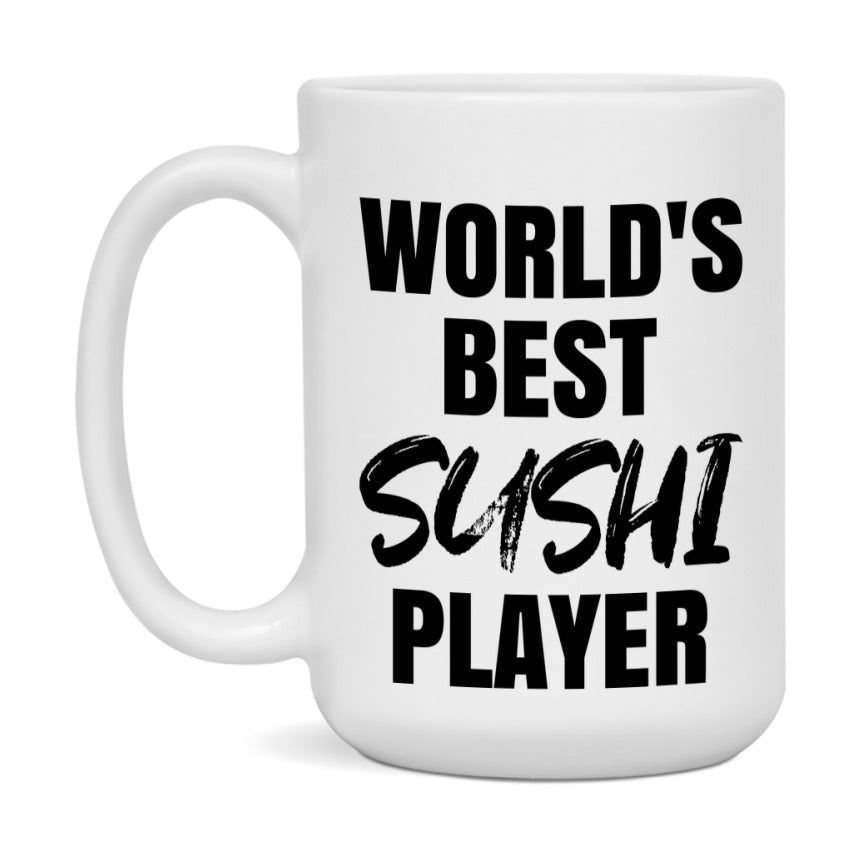 World's Best Sushi Player Mug, Funny Card Game Player Gift, 11Oz Or 15Oz White Ceramic Mug
