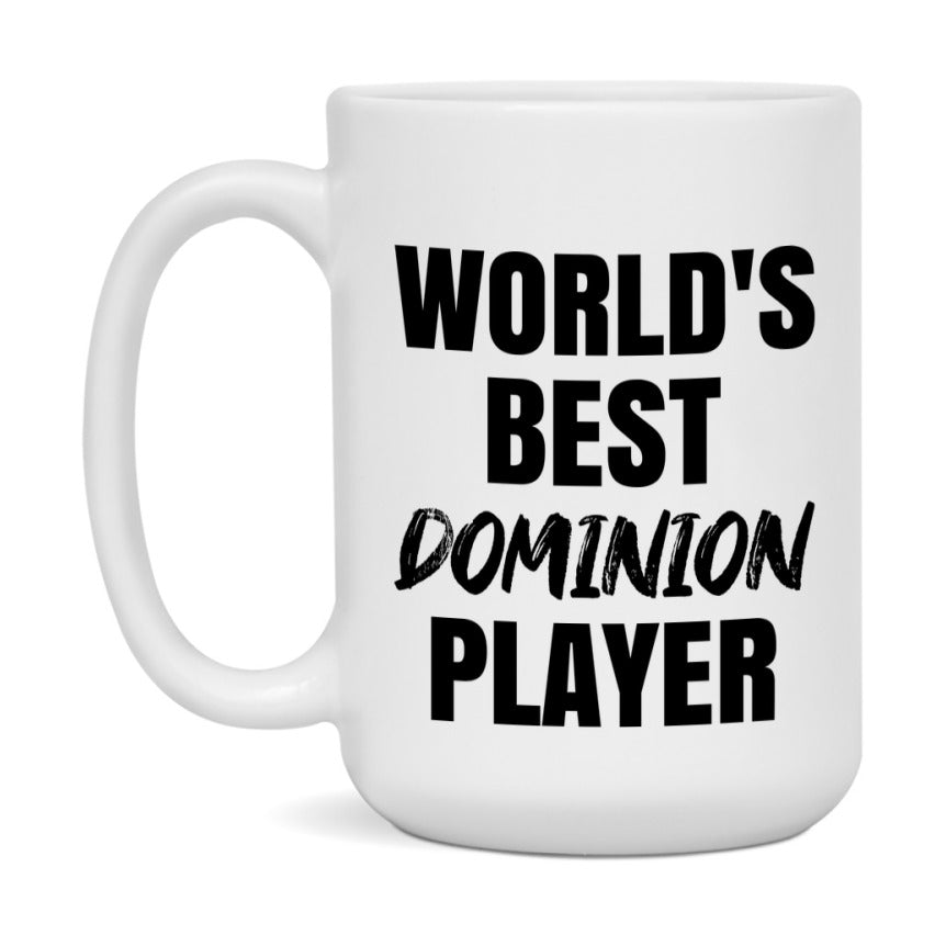World's Best Dominion Player Mug, Funny Game Board Gift, 11Oz Or 15Oz White Ceramic Mug