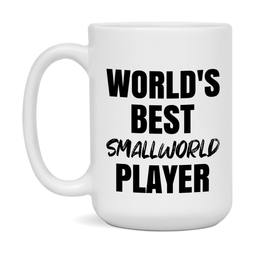 World's Best Smallworld Player Mug, Funny Game Board Gift, 11Oz Or 15Oz White Ceramic Mug