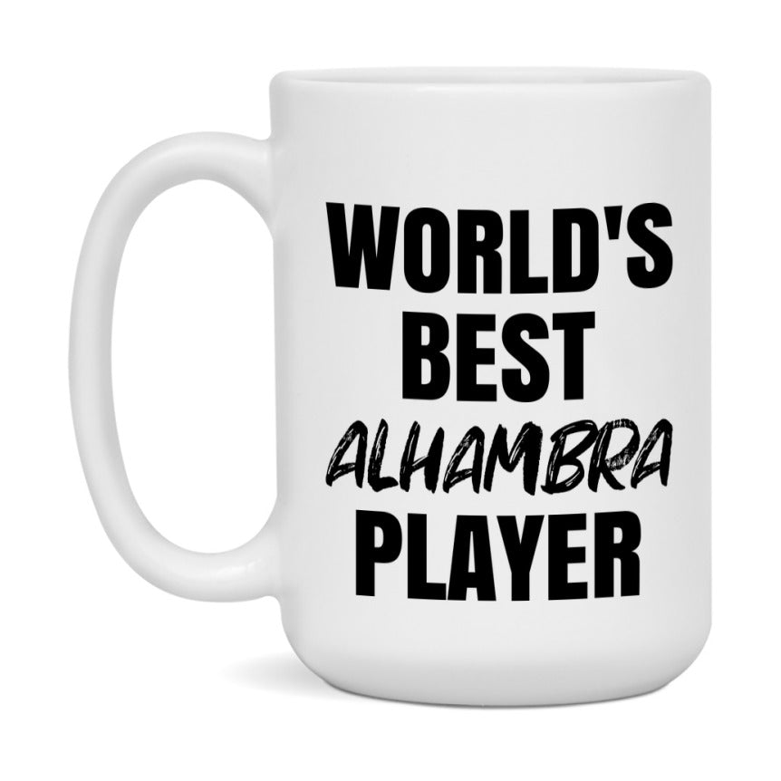 World's Best Alhambra Player Mug, Funny Game Board Gift, 11Oz Or 15Oz White Ceramic Mug