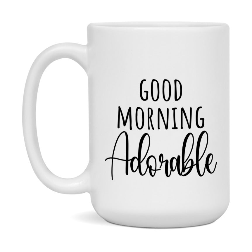 Good Morning Adorable Mug, Valentine's Day Mug For Adorable Lover, 11Oz Or 15Oz Ceramic Coffee Cup