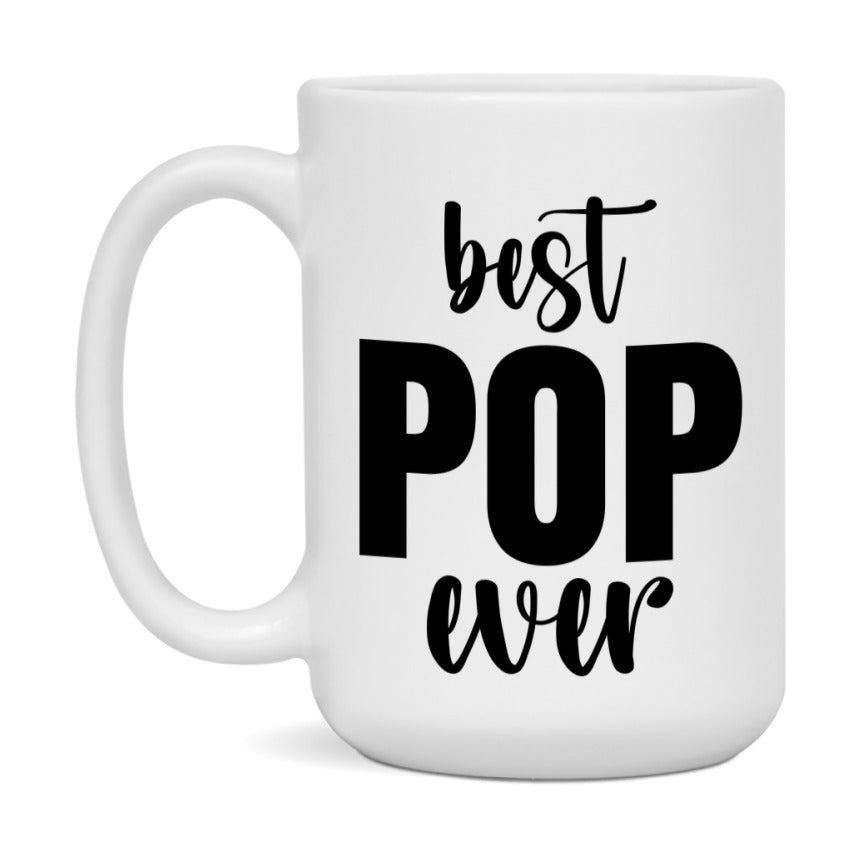 Best Pop Ever Mug, Father’s Day Gift, 11Oz Or 15Oz Ceramic Coffee Mug