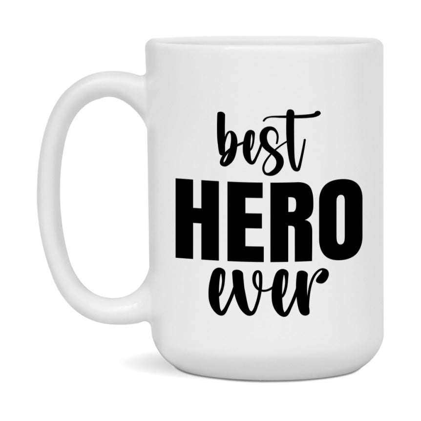 Best Hero Ever Mug, Father’s Day Gift, 11Oz Or 15Oz Ceramic Coffee Mug