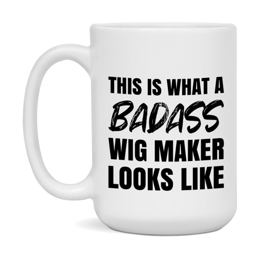 Wig Maker Gifts For Women, Wig Maker 11Oz Or 15Oz Ceramic Coffee Mug, Funny Novelty Gift For Wig Maker