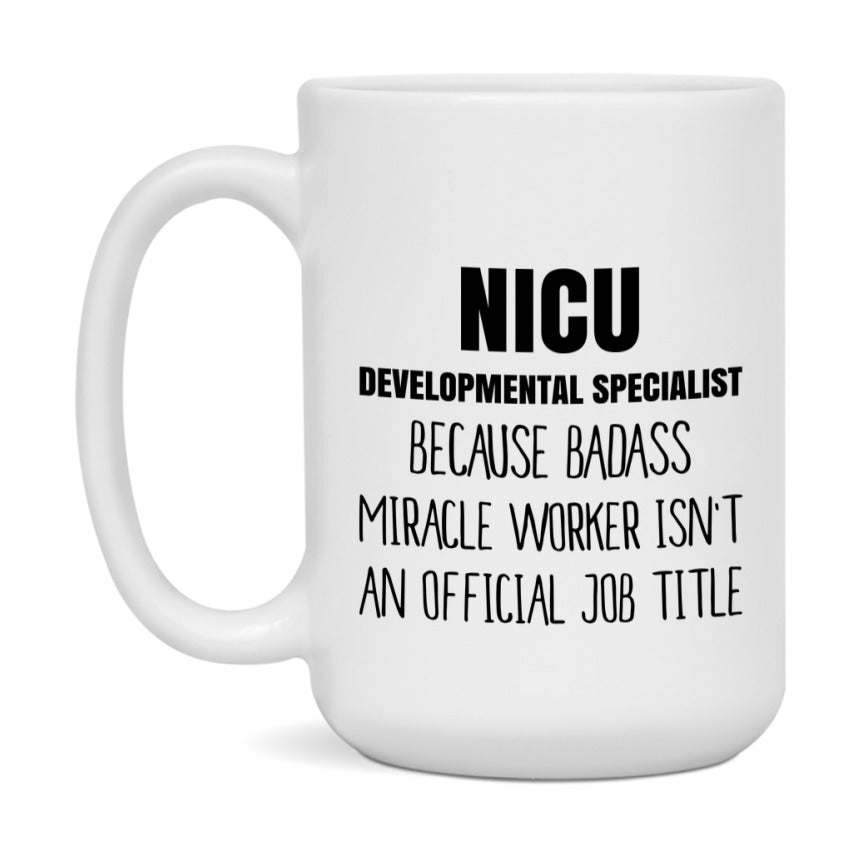 Nicu Developmental Specialist Gifts, 11Oz Or 15Oz Ceramic Coffee Cup, Double-Sided Coffee Mug
