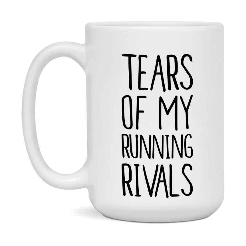 Funny Running Mug, Tears Of My Running Rivals, 11Oz Or 15Oz Coffee Cup