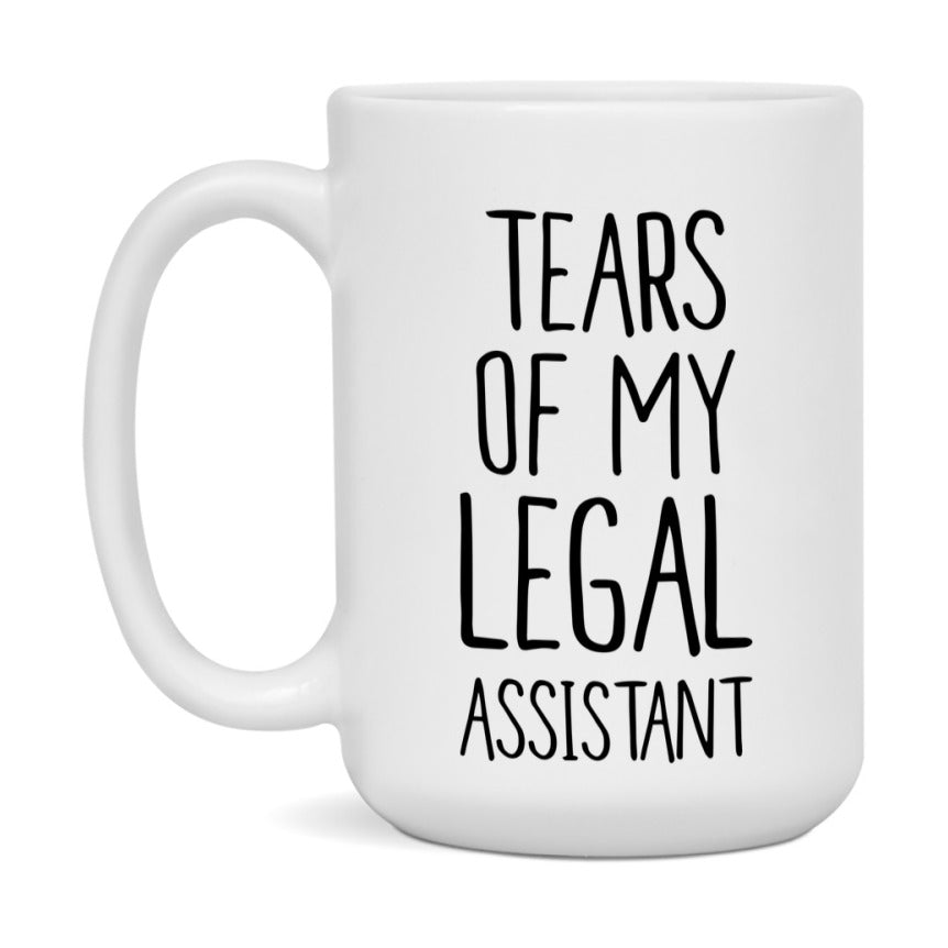 Funny Legal Mug, Tears Of My Legal Assistant, 11Oz Or 15Oz Coffee Cup
