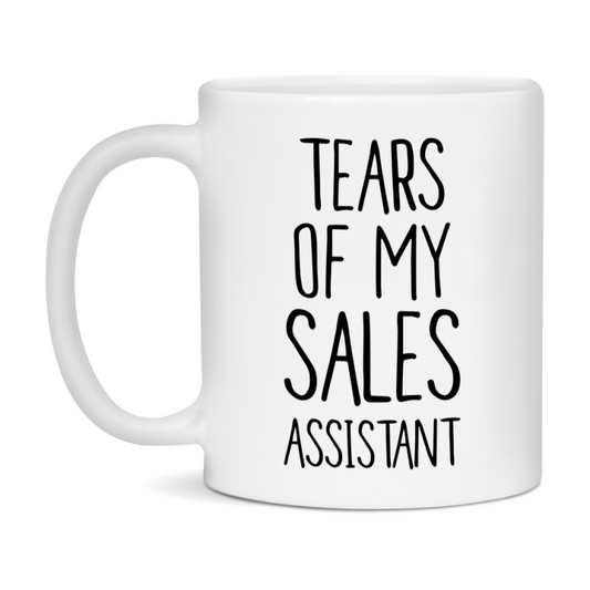 Funny Sales Mug, Tears Of My Sales Assistant, 11Oz Or 15Oz Coffee Cup