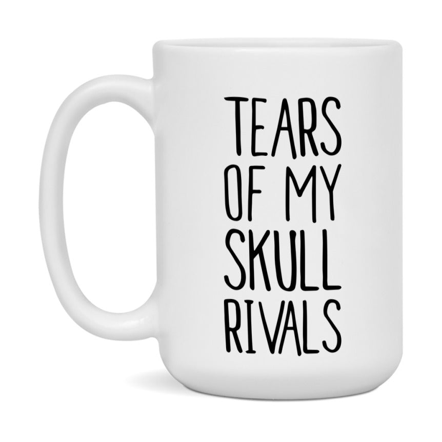 Funny Skull Mug, Tears Of My Skull Rivals, 11Oz Or 15Oz Ceramic Coffee Cup