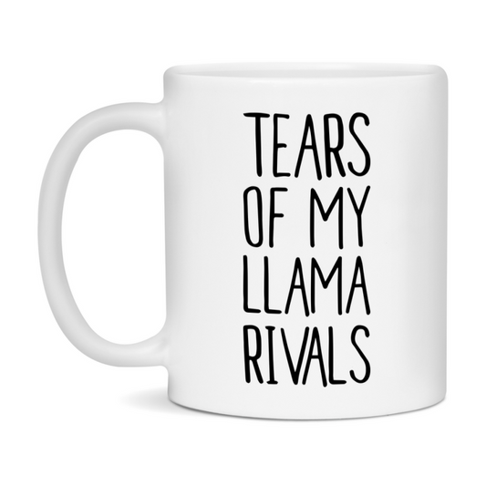 Funny Llama Mug, Tears Of My Llama Rivals, 11Oz Or 15Oz Ceramic Coffee Cup