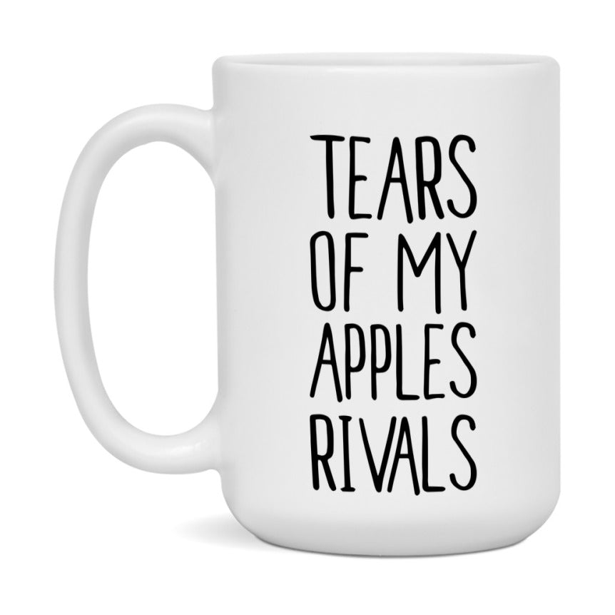 Funny Apples Mug, Tears Of My Apples Rivals, 11Oz Or 15Oz Ceramic Coffee Cup