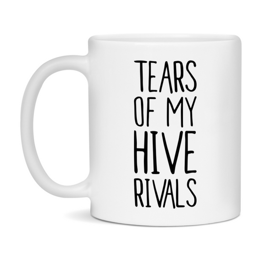 Funny Hive Mug, Tears Of My Hive Rivals, 11Oz Or 15Oz Ceramic Coffee Cup