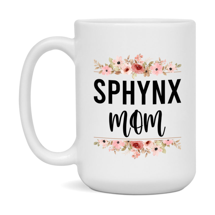 Sphynx Cat Mom Mug, Floral Cat Mug For Mom, 11Oz Or 15Oz Coffee Cup
