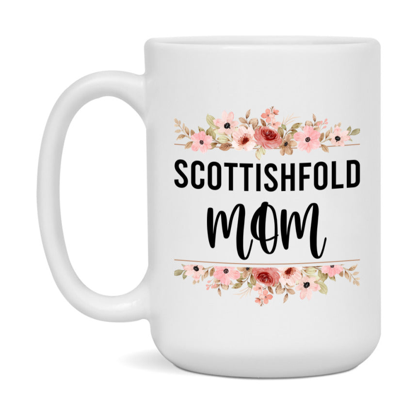Scottishfold Cat Mom Mug, Floral Cat Mug For Mom, 11Oz Or 15Oz Coffee Cup