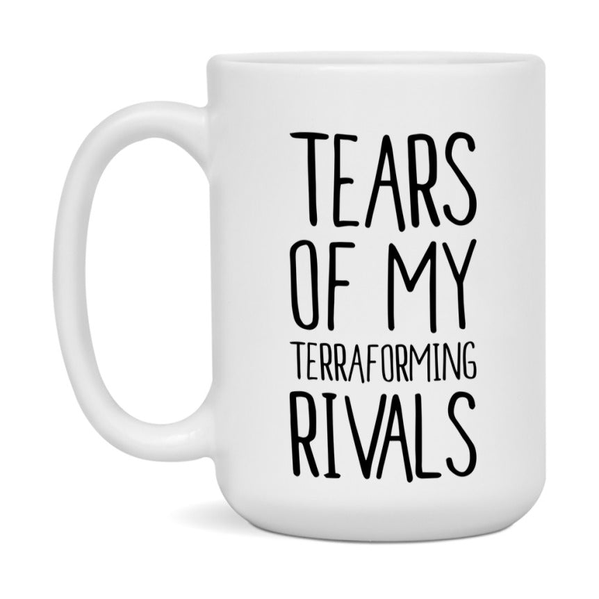 Funny Terraforming Gameboard Mug – Tears Of My Terraforming Rivals, 11Oz Or 15Oz White Ceramic Coffee Cup Gift