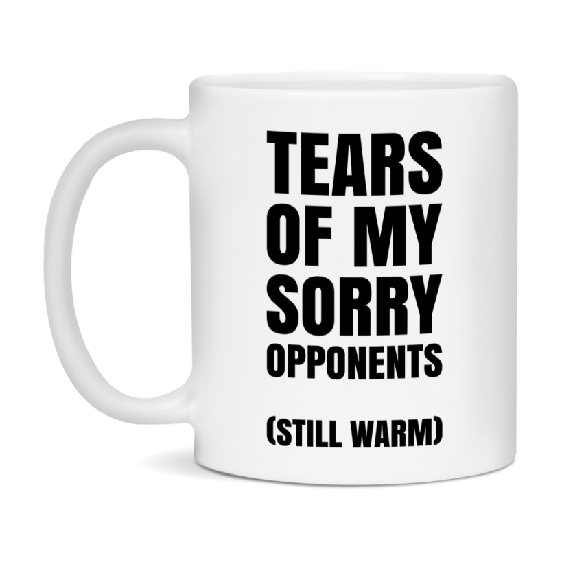 Board Game Gift – Tears Of My Sorry Opponents Mug, 11Oz Or 15Oz White Ceramic Coffee Cup
