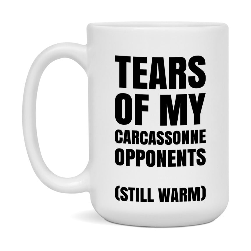 Board Game Gift – Tears Of My Carcassonne Opponents Mug, 11Oz Or 15Oz White Ceramic Coffee Cup