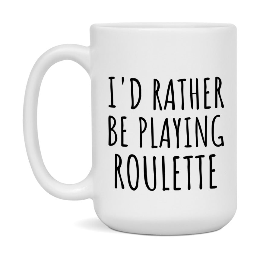Casino Mug For Roulette Players, Funny Roulette Coffee Mug, 11Oz Or 15Oz Novelty Mug